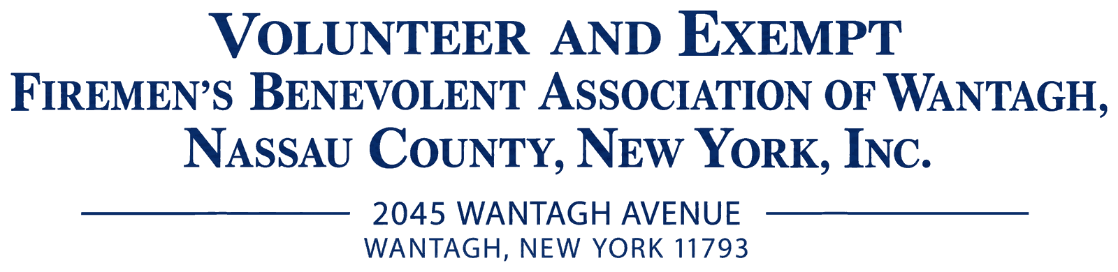 Volunteer and Exempt Firemen's Benevolent Association of Wantagh, Nassau County, New York, Inc.